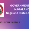 GOVERNMENT OF NAGALAND Nagaland State Lotteries